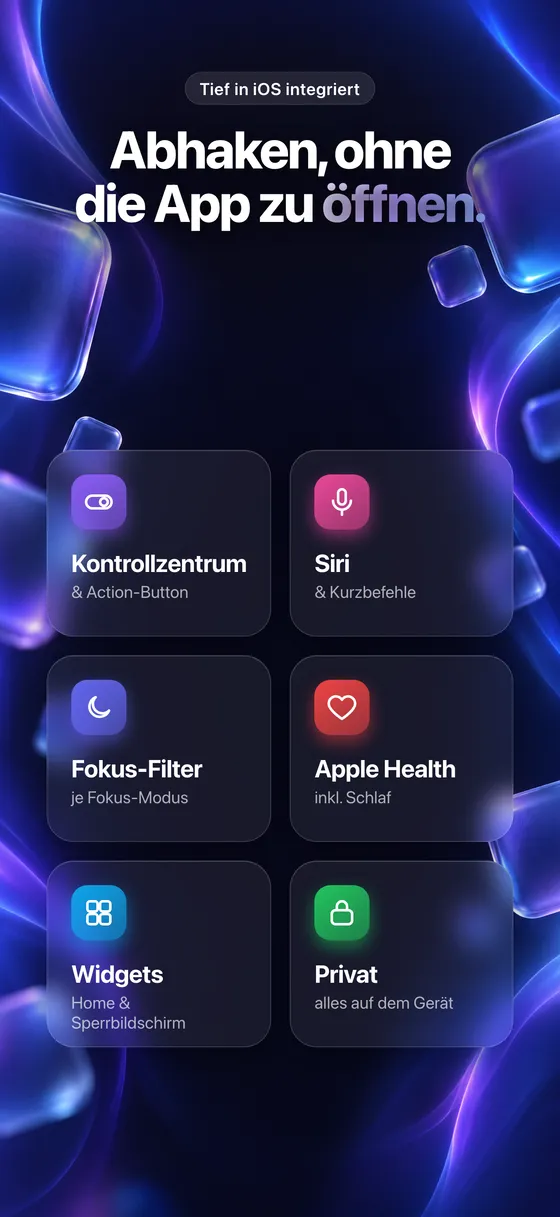 Abhaken, ohne die App zu öffnen – Kontrollzentrum, Siri, Fokus-Filter, Health, Widgets